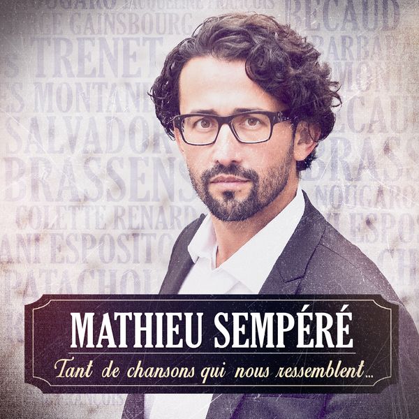 Mathieu Sempere : Tant de chansons qui nous ressemblent