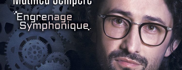 Mathieu Sempere : Engrenage symphonique